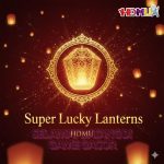 Super Lucky Lanterns